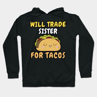 Kids Will Trade Sister For Tacos Toddler Boys Cinco De Mayo Kids Hoodie